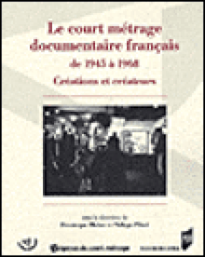Le court métrage documentaire français de 1945 à 1968