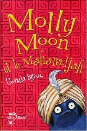 Molly Moon et le Maharadja