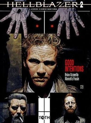 Good Intentions - Hellblazer, tome 2