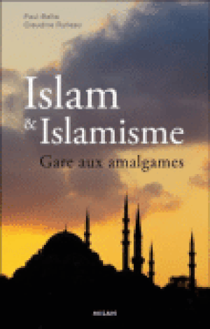 Islam contre islamisme : gare aux amalgames