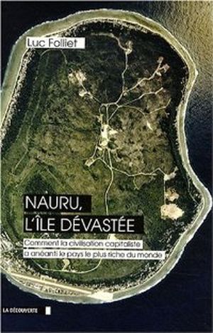 Nauru, l'île dévastée