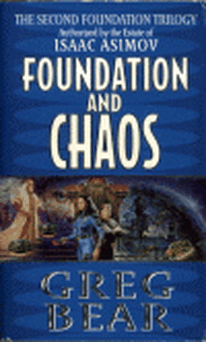 Fondation et Chaos - Le Second Cycle de Fondation, tome 2