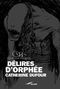 Délires d'Orphée