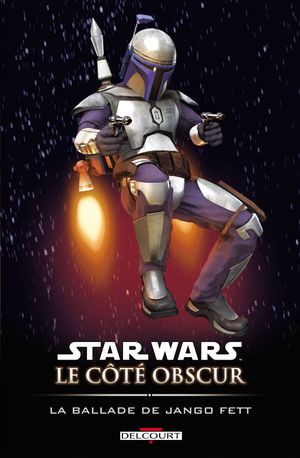 La Ballade de Jango Fett - Star Wars : Le Côté obscur, tome 10