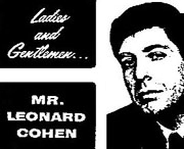 Mesdames et messieurs, M. Leonard Cohen