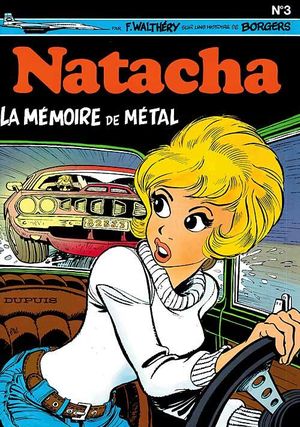 La Mémoire de métal - Natacha, tome 3