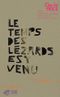 Le temps des lézards est venu