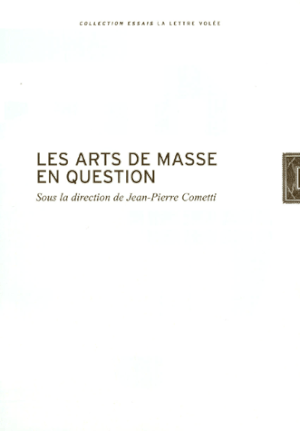 Les Arts de masse en question