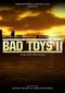 Bad Toys II