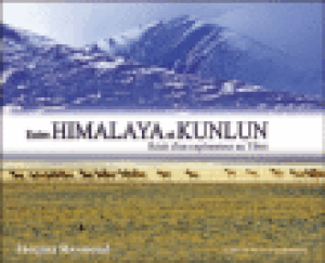 Entre Himalaya et Kunlun