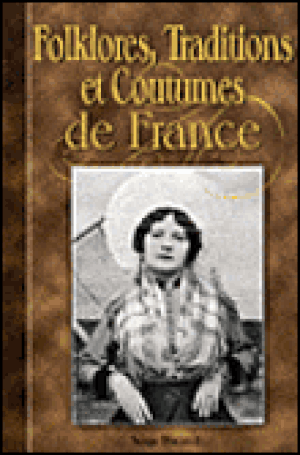 Folklore, traditions et coutumes de France à travers la carte