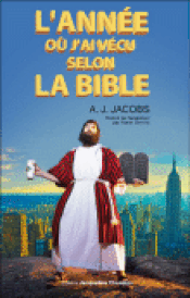 Couverture L'année où j'ai vécu selon la Bible Couverture L'année où j'ai vécu selon la Bible