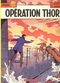 Opération Thor - Lefranc, tome 6