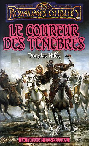 Le Coureur des ténèbres - La Trilogie des Sélénae, tome 1