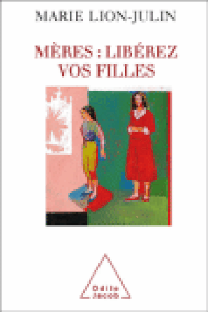Mères, libérez vos filles