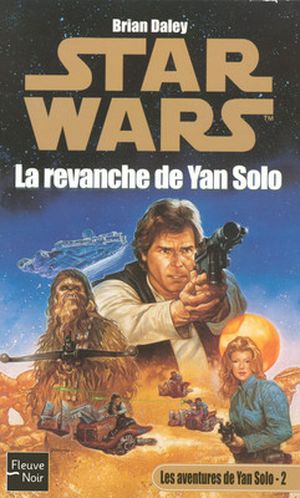 La Revanche de Yan Solo - Star Wars : Les Aventures de Yan Solo, tome 2