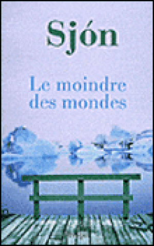 Le moindre des mondes