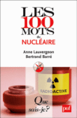 Les 100 mots du nucléaire