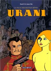 Couverture La Ville des mauvais rêves - Urani, tome 1 Couverture La Ville des mauvais rêves - Urani, tome 1