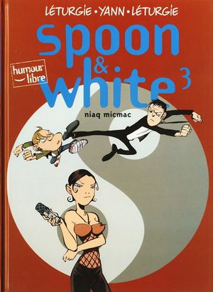 Niaq micmac - Spoon & White, tome 3