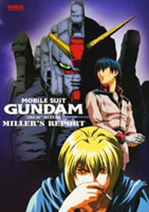 Gundam: The 08th MS Team – Miller's Report