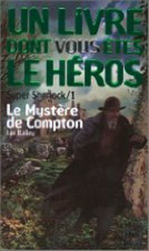 Super Sherlock, numéro 1 : Le Mystère de Compton