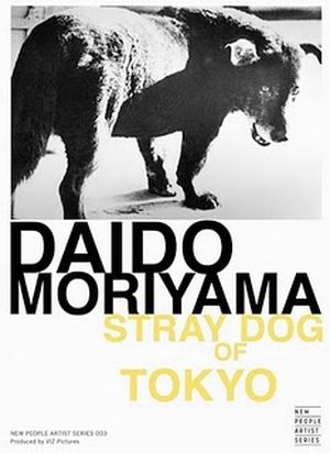 Daido Moriyama: Stray Dog of Tokyo