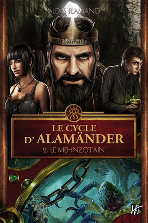 Le Mehnzotain - Le Cycle d'Alamänder, tome 2