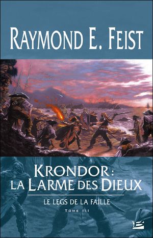 La Larme des Dieux - Krondor : Le Legs de la faille, tome 3