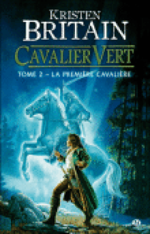 La Première Cavalière - Cavalier vert, tome 2