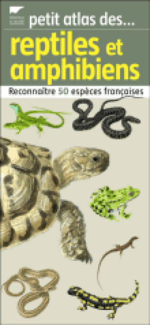 Petit atlas des reptiles et amphibiens