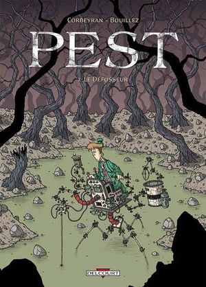 Le Défosseur - Pest, tome 1