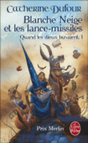 Blanche Neige et les Lance-missiles