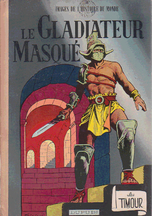 Le Gladiateur masqué - Timour, tome 7