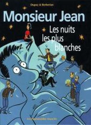 Les nuits les plus blanches, Monsieur Jean, Tome 2