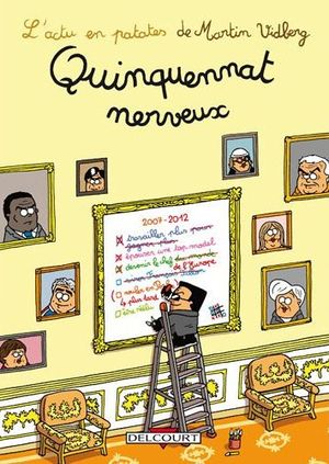 Quinquennat nerveux - L'Actu en patate, tome 1