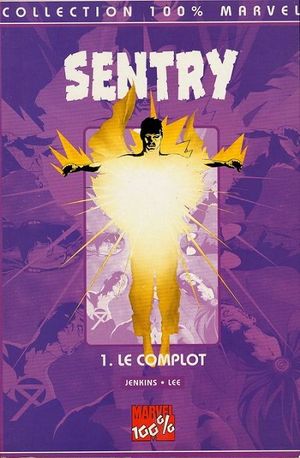 Le Complot - Sentry, tome 1