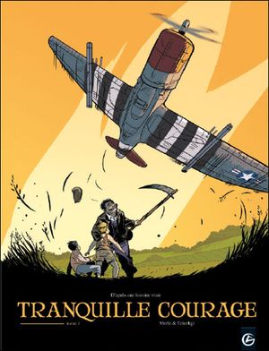 Tranquille courage