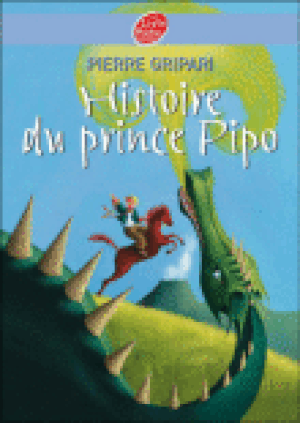 Histoire du Prince Pipo, de Pipo le cheval et de la princesse Popi