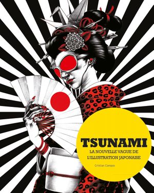 Tsunami : La nouvelle vague de l'illustration japonaise