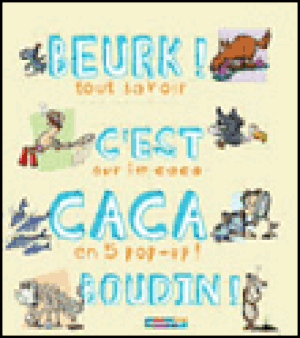 Beurk ! C'est caca boudin !