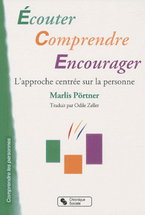 Ecouter, comprendre, encourager