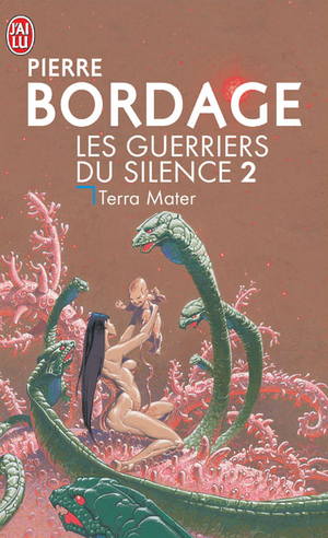 Terra Mater - Les Guerriers du silence, tome 2