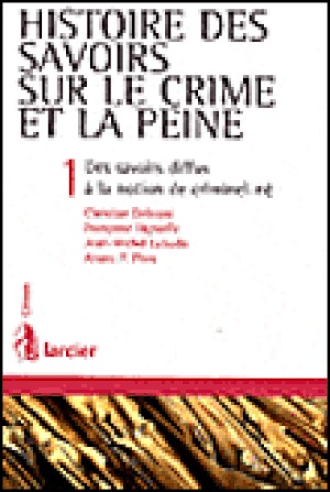 Histoire des savoirs sur le crime et la peine