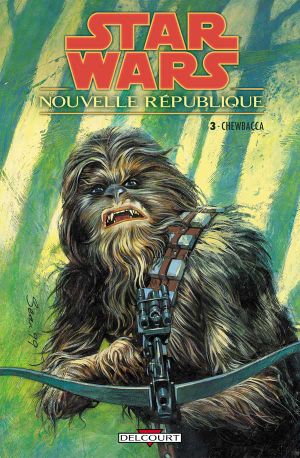 Chewbacca - Star Wars : Nouvelle République, tome 3