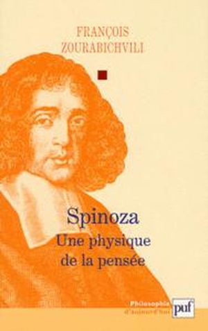 Spinoza : Une physique de la pensée