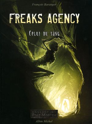 Celui du sang (2) - Freaks Agency, tome 2