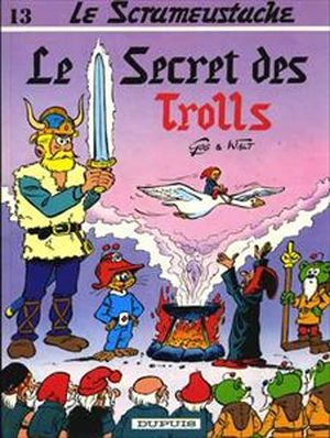 Le Secret des Trolls - Le Scrameustache, tome 13