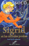 L'Œil de la pieuvre - Sigrid et les Mondes perdus, tome 1