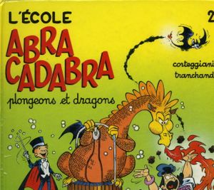 Plongeons et Dragons - L'Ecole Abracadabra, tome 2